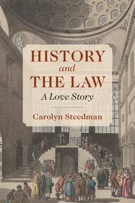 Istoria și legea: O poveste de dragoste - History and the Law: A Love Story