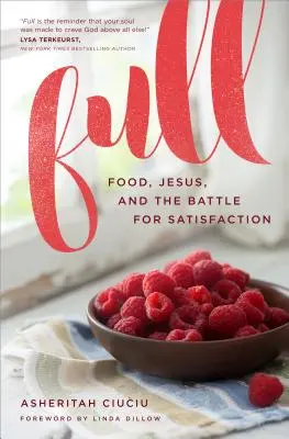 Plin: Mâncarea, Iisus și lupta pentru satisfacție - Full: Food, Jesus, and the Battle for Satisfaction