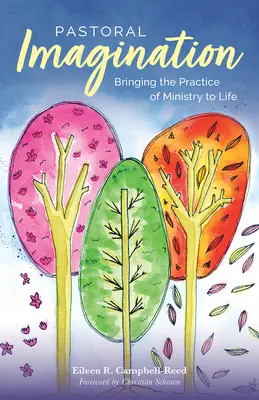 Imaginația pastorală: Aducerea la viață a practicii de slujire - Pastoral Imagination: Bringing the Practice of Ministry to Life