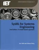 Sysml pentru ingineria sistemelor: A Model-Based Approach - Sysml for Systems Engineering: A Model-Based Approach