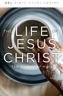 Viața lui Iisus Hristos, revizuită: Evanghelia după Marcu - The Life of Jesus Christ, Revised: The Gospel of Mark