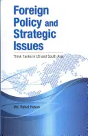 Politică externă și probleme strategice: Think Tanks în SUA și Asia de Sud - Foreign Policy and Strategic Issues: Think Tanks in Us and South Asia