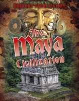 Civilizația Maya - Maya Civilization