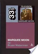 Lună de marchiză - Marquee Moon
