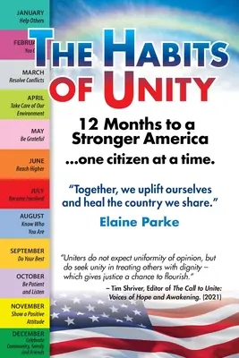 The Habits of Unity - 12 luni pentru o Americă mai puternică... un cetățean pe rând: Împreună, ne ridicăm și vindecăm țara pe care o împărtășim - The Habits of Unity - 12 Months to a Stronger America...One Citizen at a Time: Together, we uplift ourselves and heal the country we share