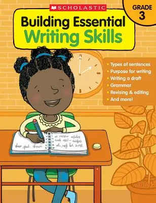 Building Essential Writing Skills: Clasa a treia - Building Essential Writing Skills: Grade 3