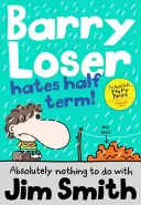Barry Loser urăște jumătatea semestrului - Barry Loser Hates Half Term