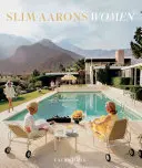 Slim Aarons: Femei - Slim Aarons: Women