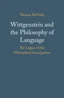 Wittgenstein și filosofia limbajului: Moștenirea investigațiilor filosofice (The Legacy of the Philosophical Investigations) - Wittgenstein and the Philosophy of Language: The Legacy of the Philosophical Investigations