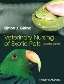 Nursing veterinar al animalelor de companie exotice - Veterinary Nursing of Exotic Pets