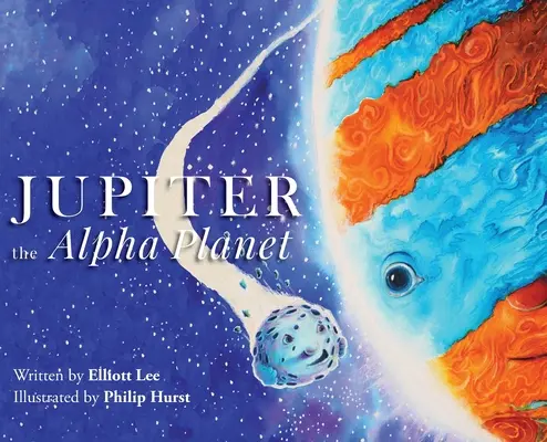Jupiter, planeta alfa - Jupiter the Alpha Planet
