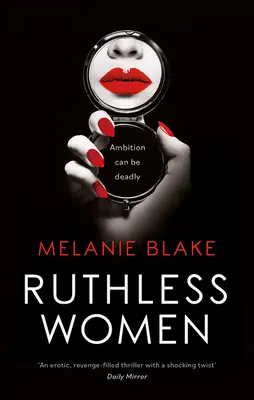 Femei fără milă - Ruthless Women