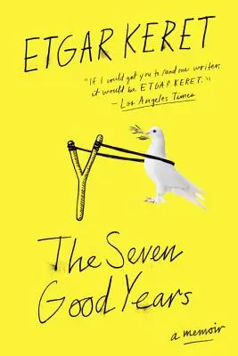 Cei șapte ani buni: A Memoir - The Seven Good Years: A Memoir