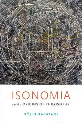 Isonomia și originile filosofiei - Isonomia and the Origins of Philosophy