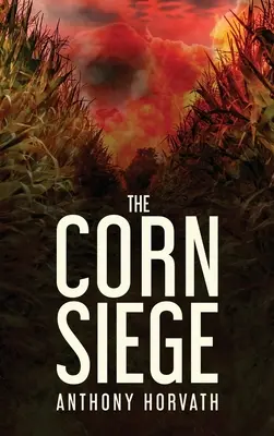 Asediul porumbului - The Corn Siege