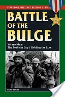 Bătălia de la Bulge: Gapul Losheim/ Menținerea liniei - The Battle of the Bulge: The Losheim Gap/Holding the Line