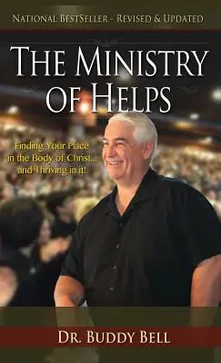 Ministry of Helps (Ministerul ajutoarelor): Găsindu-ți locul în Trupul lui Hristos... și prosperând în el! - Ministry of Helps: Finding Your Place in the Body of Christ...and Thriving in It!