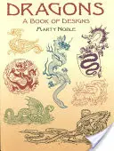 Dragoni: O carte de modele - Dragons: A Book of Designs