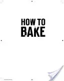 How to Bake