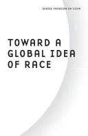 Către o idee globală de rasă - Toward a Global Idea of Race
