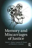 Memory and Miscarriages of Justice (Memorie și erori judiciare) - Memory and Miscarriages of Justice