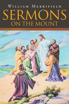 Predici pe Munte (Sermons on the Mount) - Sermons on the Mount