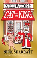 Bună treabă pentru Pisică și Rege - Nice Work for the Cat and the King