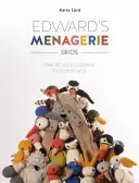 Edward's Menagerie: Birds: Peste 40 de modele de jucării moi pentru păsări croșetate - Edward's Menagerie: Birds: Over 40 Soft Toy Patterns for Crochet Birds