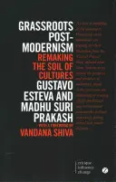 Grassroots Post-Modernism: Remaking the Soil of Cultures