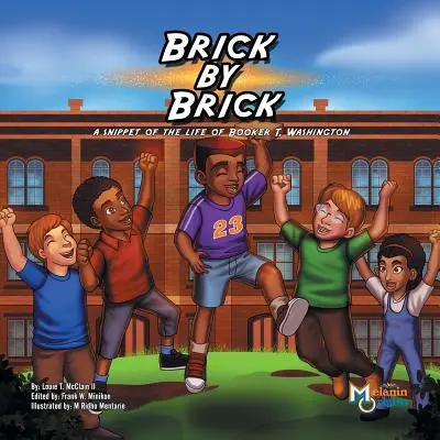 Brick by Brick: O frântură din viața lui Booker T. Washington - Brick by Brick: A Snippet of the Life of Booker T. Washington