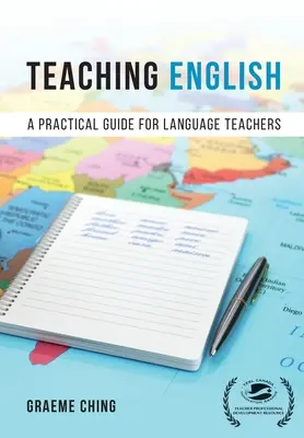 Predarea limbii engleze - Un ghid practic pentru profesorii de limbi străine - Teaching English - A Practical Guide for Language Teachers