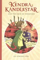 Kendra Kandlestar și cutia șoaptelor: Cartea 1 - Kendra Kandlestar and the Box of Whispers: Book 1