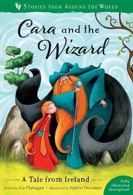 Cara și vrăjitorul: O poveste din Irlanda - Cara and the Wizard: A Tale from Ireland