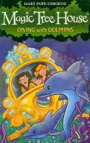 Magic Tree House 9: Scufundări cu delfinii - Magic Tree House 9: Diving with Dolphins