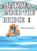 Arakawa sub pod, 1 - Arakawa Under the Bridge, 1