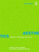 Estetica: A Reader in Philosophy of the Arts - Aesthetics: A Reader in Philosophy of the Arts