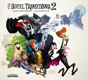 Arta din Hotel Transylvania 2 - Art of Hotel Transylvania 2