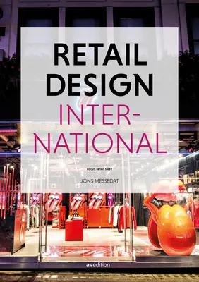 Retail Design International: Componente, Spații, Clădiri - Retail Design International: Components, Spaces, Buildings