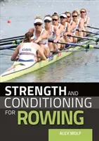 Forță și condiționare pentru canotaj - Strength and Conditioning for Rowing