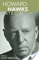 Howard Hawks: Interviuri - Howard Hawks: Interviews