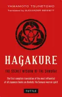 Hagakure: Înțelepciunea secretă a samurailor - Hagakure: The Secret Wisdom of the Samurai