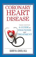 Coronary Heart Disease: De la diagnostic la tratament - Coronary Heart Disease: From Diagnosis to Treatment