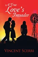 Invadatorul unei iubiri adevărate - A True Love's Invader