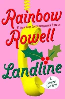 Landline: O poveste de dragoste de Crăciun - Landline: A Christmas Love Story