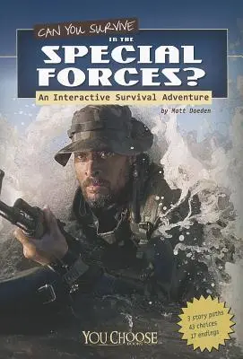 Poți supraviețui în Forțele Speciale?: O aventură interactivă de supraviețuire - Can You Survive in the Special Forces?: An Interactive Survival Adventure