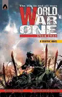Primul război mondial: 1914-1918 - World War One: 1914-1918