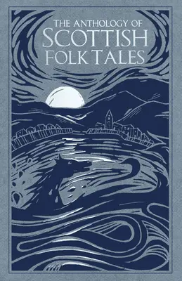 Antologie de povești populare scoțiene - The Anthology of Scottish Folk Tales