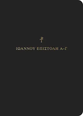 Jurnalul Scripturii grecești: 1-3 Ioan - Greek Scripture Journal: 1-3 John