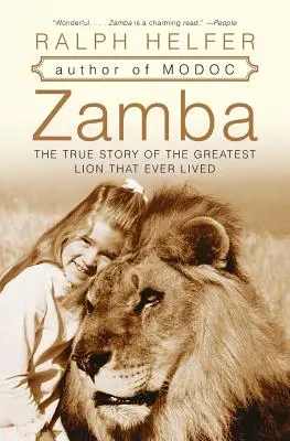 Zamba: Povestea adevărată a celui mai mare leu care a trăit vreodată - Zamba: The True Story of the Greatest Lion That Ever Lived