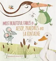 Cele mai frumoase fabule ale lui Esop, Phaedrus și La Fontaine - The Most Beautiful Fables of Aesop, Phaedrus and La Fontaine